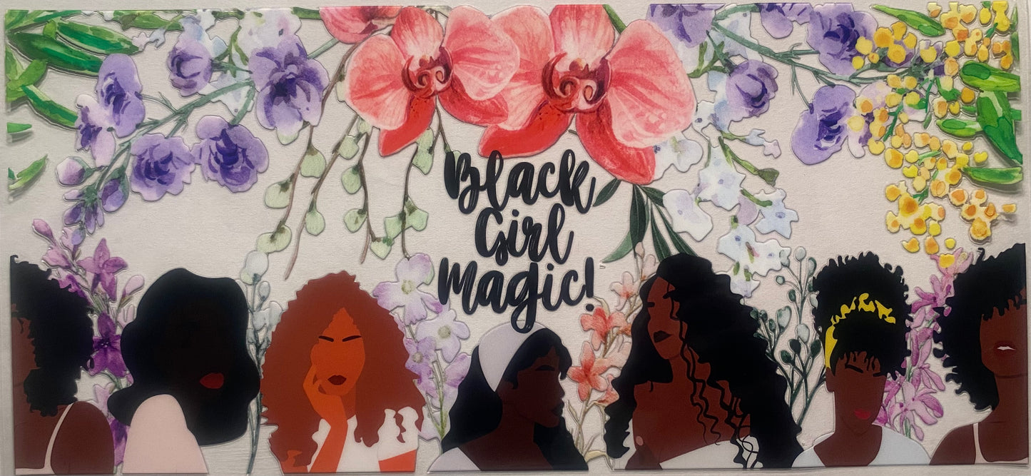 Black Girl Magic! (floral)